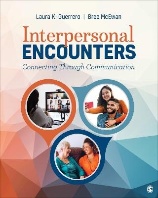 Interpersonal Encounters - Laura K. Guerrero, Bree McEwan