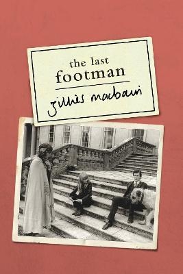 The Last Footman - Gillies Macbain