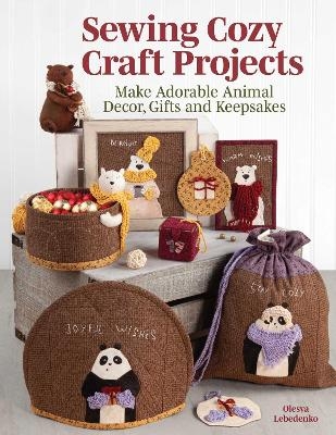 Sewing Cozy Craft Projects - Olesya Lebedenko