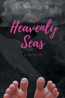 Heavenly Seas - LaCara Biddles