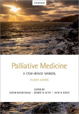 Palliative Medicine: A Case-Based Manual - 