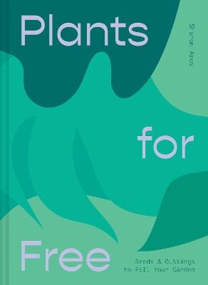 Plants for Free - Sharon Amos