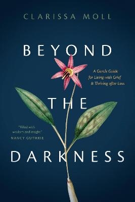 Beyond the Darkness - Clarissa Moll