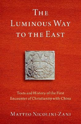 The Luminous Way to the East - Matteo Nicolini-Zani