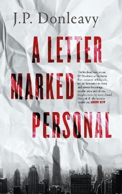 A Letter Marked Personal - J. P. Donleavy