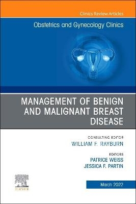 Management of Benign and Malignant Breast Disease, An Issue of Obstetrics and Gynecology Clinics - 