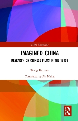 Imagined China - Wang Haizhou