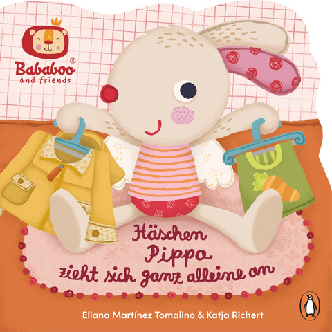 Bababoo and friends - Häschen Pippa zieht sich ganz alleine an - Katja Richert