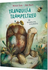 Tranquilla Trampeltreu - Michael Ende, Julia Nüsch