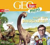 GEOLINO MINI: Alles über Dinosaurier - Eva Dax, Heiko Kammerhoff, Oliver Versch, Roland Griem, Jana Ronte-Versch