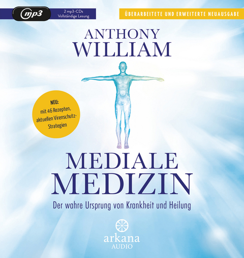 Mediale Medizin - Anthony William