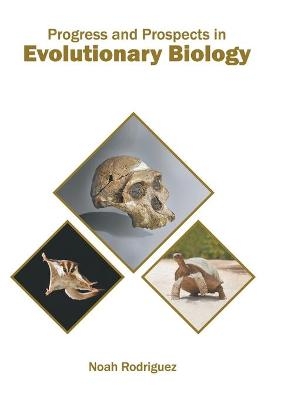 Progress and Prospects in Evolutionary Biology - 