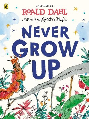 Never Grow Up - Roald Dahl