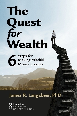 The Quest for Wealth - James R Langabeer