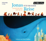 Jonas Reise – Ein Abenteuer durch Raum und Zeit - Peter von Becker