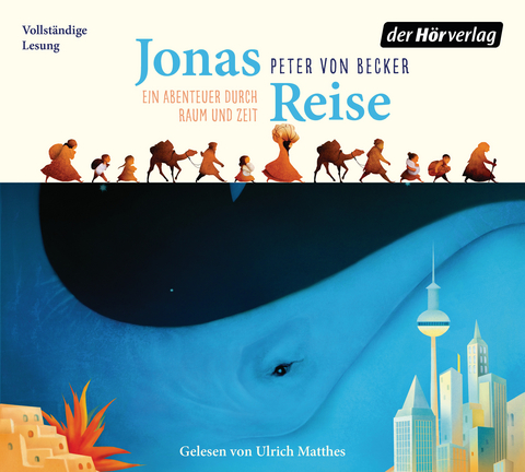 Jonas Reise – Ein Abenteuer durch Raum und Zeit - Peter von Becker