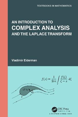 An Introduction to Complex Analysis and the Laplace Transform - Vladimir Eiderman