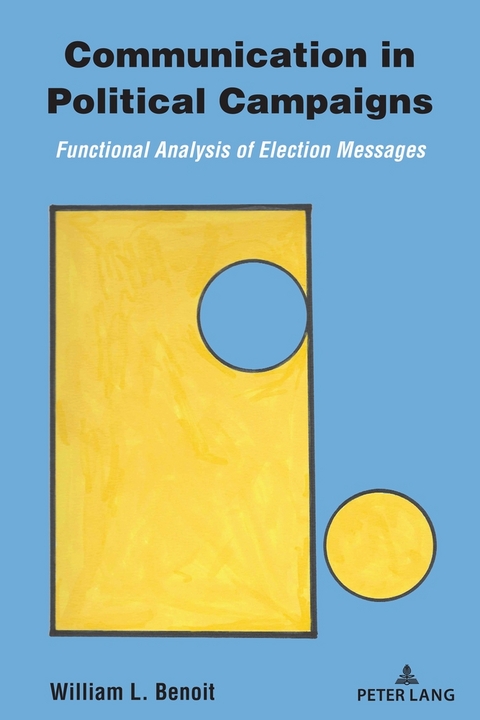 Communication in Political Campaigns - William L. Benoit