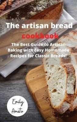 The Bread Machine Cookbook -  Emily Amato