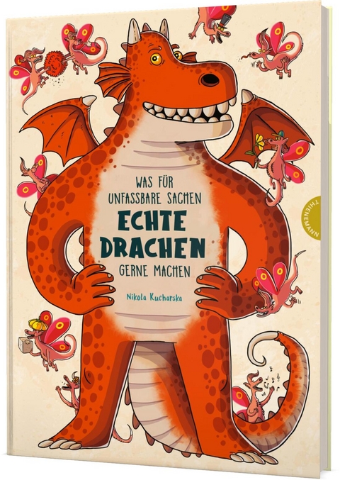 Was für unfassbare Sachen echte Drachen gerne machen - Nikola Kucharska