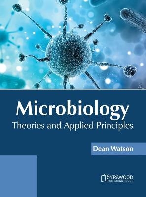 Microbiology: Theories and Applied Principles - 