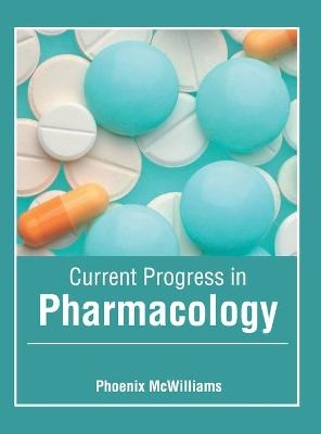 Current Progress in Pharmacology - 