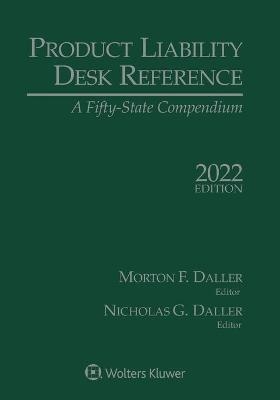 Product Liability Desk Reference - Morton F Daller, Nicholas Daller