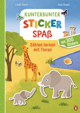 Kunterbunter Stickerspaß - Zählen lernen mit Tieren - Linda Sturm