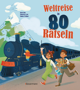 Weltreise in 80 Rätseln. Für Kinder ab 7 Jahren - Susie Rae