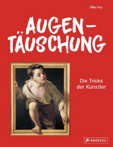 Augentäuschung - Die Tricks der Künstler [Neuausgabe] - Silke Vry