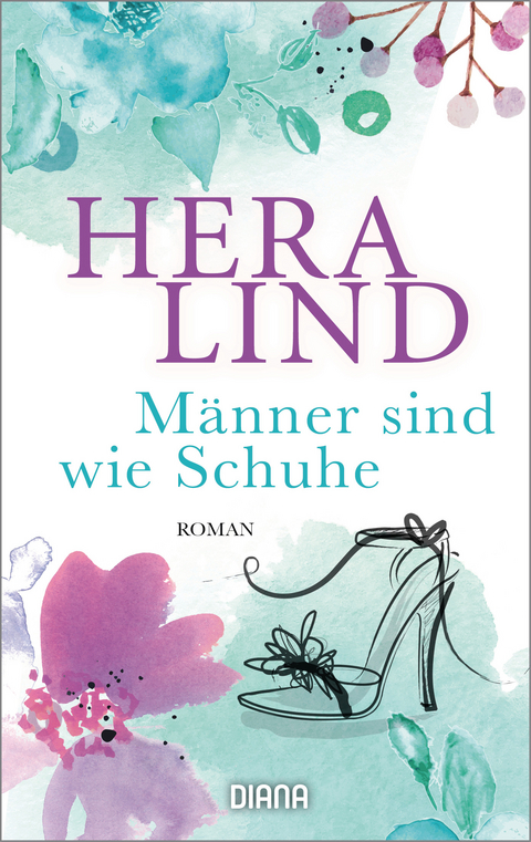 Männer sind wie Schuhe - Hera Lind