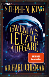 Gwendys letzte Aufgabe - Stephen King, Richard Chizmar