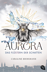 Aurora – Das Flüstern der Schatten - Caroline Brinkmann