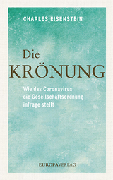 Die Krönung - Charles Eisenstein