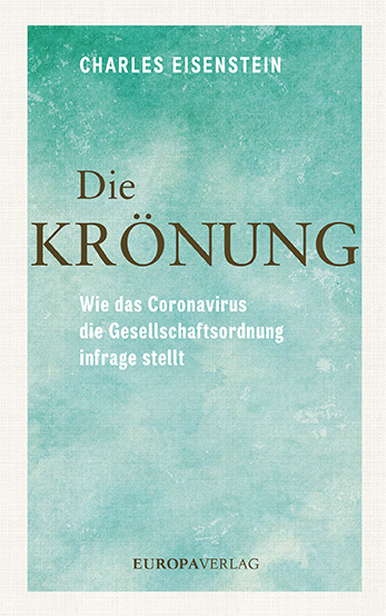 Die Krönung - Charles Eisenstein