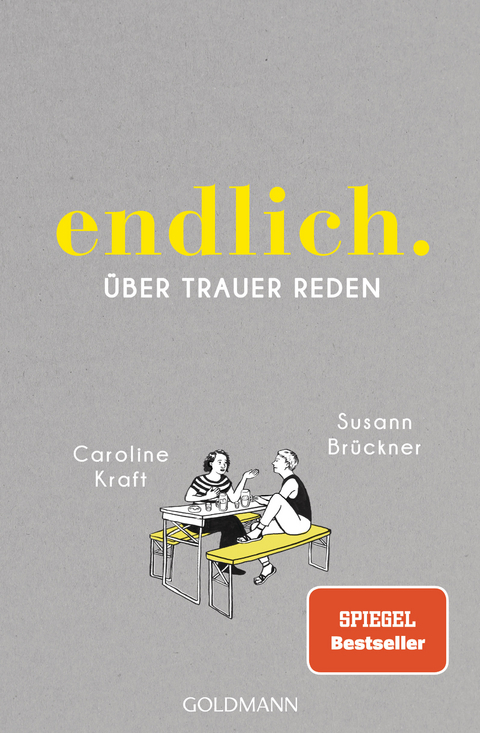 endlich. - Susann Brückner, Caroline Kraft