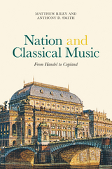 Nation and Classical Music -  Matthew Riley,  Anthony D. Smith