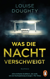 Was die Nacht verschweigt - Louise Doughty