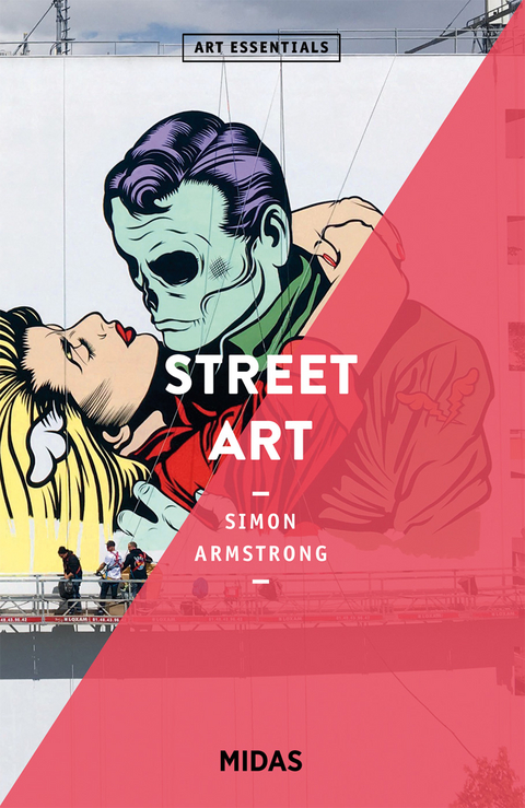 Street Art (ART ESSENTIALS) - Simon Armstrong