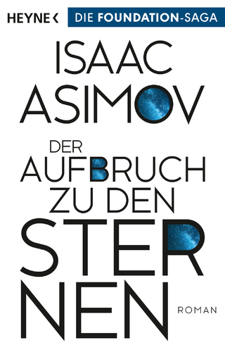 Der Aufbruch zu den Sternen - Isaac Asimov