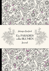 Ein Paradies voller Blumen – Journal - Johanna Basford