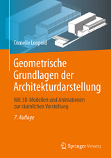 Geometrische Grundlagen der Architekturdarstellung - Cornelie Leopold