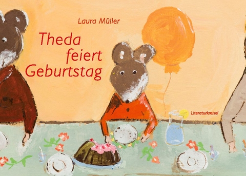 Theda feiert Geburtstag - Laura Müller