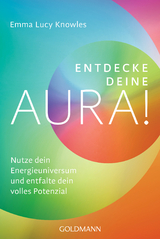 Entdecke deine Aura! - Emma Lucy Knowles