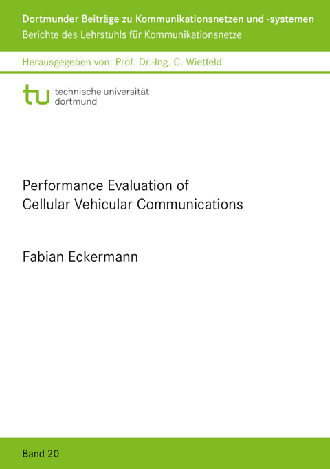 Performance Evaluation of Cellular Vehicular Communications - Fabian Eckermann