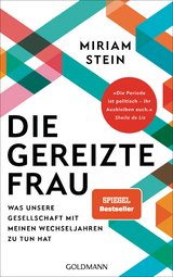 Die gereizte Frau - Miriam Stein