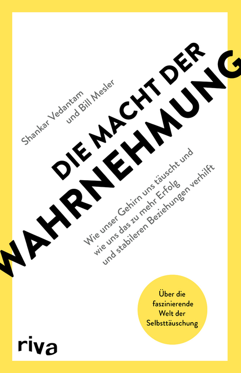 Die Macht der Wahrnehmung - Shankar Vedantam, Bill Mesler