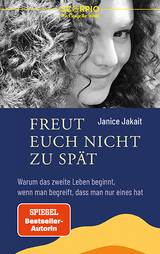 Freut euch nicht zu spät - Janice Jakait