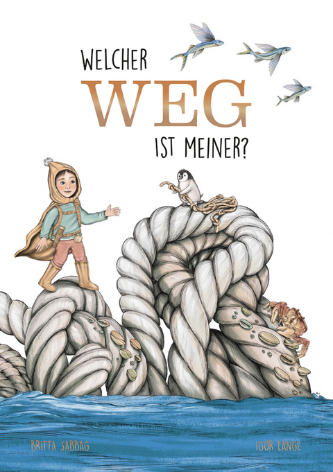 Welcher Weg ist meiner? - Britta Sabbag