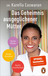 Das Geheimnis ausgeglichener Mütter - Karella Easwaran